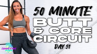 50 Minute Butt \u0026 Core Circuit Workout | Summertime Fine 3.0 - Day 51