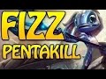 Fizz  best PentaKill ever - S7