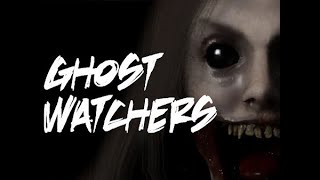 【ホラー】Ghost Watchers #1　……ゴースト・ウォッチャーズ、幽霊捕獲隊出動！