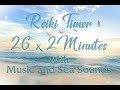2 Minute Timer with Relaxing Music with Ocean Sounds and Bell Every 2 Minutes