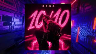 GRESA - 10/10 (GTNO CLUB REMIX)