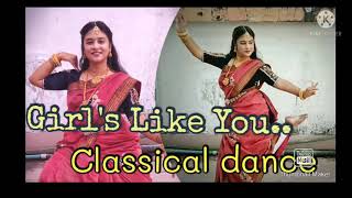 Girl's Like You - classical dance