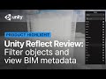 How to filter objects and view BIM metadata in Unity Reflect Review