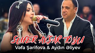 Vefa Serifova, Aydin Aliyev - SUPER Agcabedi, Avsar Toyu 2025