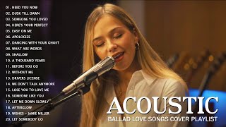 Acoustic Ballad Love Songs Cover - Acoustic 2022 Playlist - Best Acoustic Cover Of Popular Songs