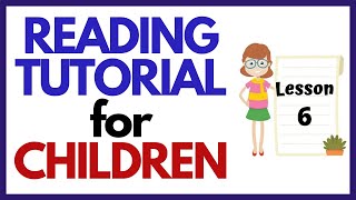 TEACH YOUR CHILD READ FAST & EASY  ----Lesson 6----