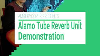 Alamo Stand Alone Tube Reverb Unit demonstration