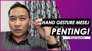 HAND GESTURE KETIKA MESEJ PENTING