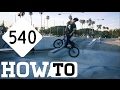 How To 540 BMX