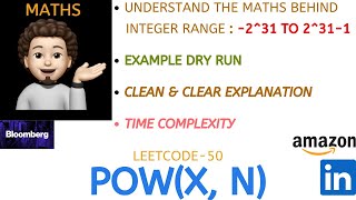 Pow(x, n) | Reasoning | Dry Run | LINKEDIN | AMAZON | Leetcode-50 | Live Code + Explanation