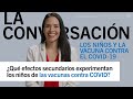 ¿Qué efectos secundarios experimentan los niños de las vacunas contra COVID? E. Bracho-Sanchez, MD