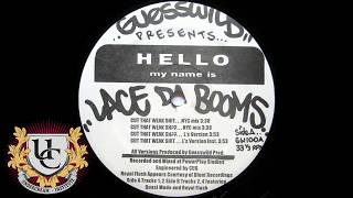 Lace Da Booms feat.  Quasi Modo & Royal Flush  -  Cut That Weak Shit NYC (Mix Guesswild Prod)  1996