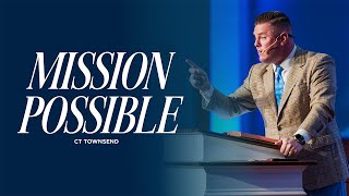 Mission Possible | Pastor CT Townsend | Victory Baptist Church