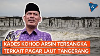 Kades Kohod Jadi Tersangka Pemalsuan Surat Kasus Pagar Laut Tangerang