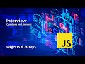 JavaScript Objects and Arrays | Interview Questions and Answers 