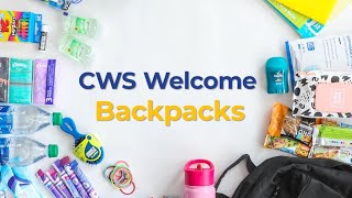 CWS Welcome Backpacks