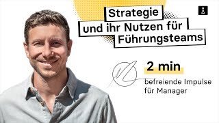 Strategie und ihr Nutzen für Führungsteams