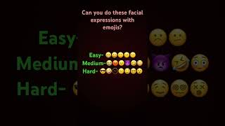 Can you do these facial expressions with emojis?