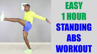 EASY 1 HOUR Standing Abs Workout No Jumping 🔥 550 Calories 🔥
