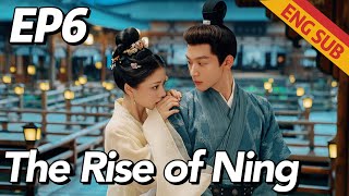 [Costume Romance] The Rise of Ning EP6 | Starring: Zhang Wanyi, Renmin | ENG SUB