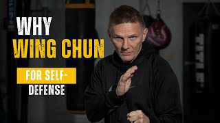 Why Wing Chun For Self-Defense