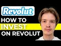 How To Invest On Revolut 2024