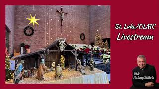 St. Luke / OLMC Livestream