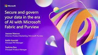 Secure and govern your data in the era of AI with Microsoft Fabric and Purview | BRK327