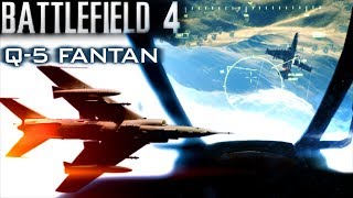 Battlefield 4: 'Q-5 Fantan' Attack Jet Gameplay [Original Quality]