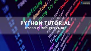 Python Basic Syntax (Part 16 - Boolean Values)