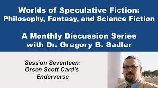 Orson Scott Card's Enderverse | Worlds of Speculative Fiction (lecture 17)