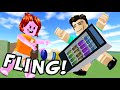 Roblox fling things and people...