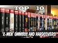 Top 10 X-men Omnibus and Hardcovers!