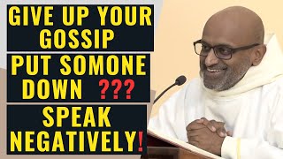 GIVE UP YOUR GOSSIP, PUT SOMEONE DOWN, SPEAK NEGATIVELY? | Father Leon Pereira | Medjugorje Insights