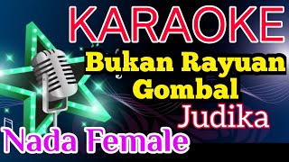 Bukan Rayuan Gombal - Karaoke Nada Female/ Perempuan || Karaoke Bukan Rayuan Gombal - Judika