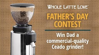 Win a Ceado E5P Coffee Grinder from Whole Latte Love!