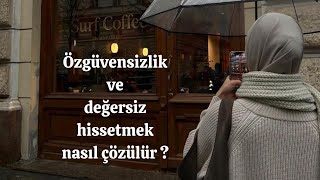 KENDİNİ BEĞENMİYORSAN YENİ BİR SEN OLUŞTUR | Mental sağlığımızı toparlıyoruz-1