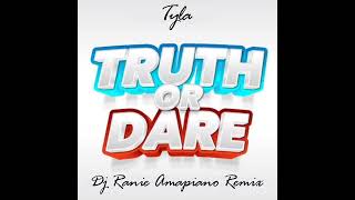 Tyla - Truth or Dare (Dj Ranie Amapiano Remix)