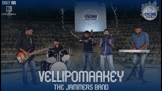 Vellipomaakey || JAMMERS || Encore Season 3, EP-3