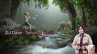 DJ Dave - Seruling Kasih