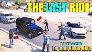 The Last Ride | Sidhu Moosewala | Legends Never Die | GTA 5