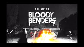 Bloody Benders - The Witch