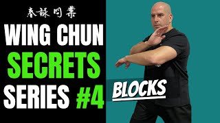 WING CHUN SECRETS SERIES #4 - BLOCKS