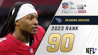 #90 DeAndre Hopkins (WR, Titans) | Top 100 Players of 2023