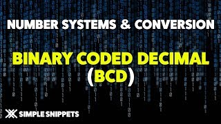 Binary Coded Decimal - BCD code | BCD to Decimal \u0026 Reverse | BCD to Binary \u0026 Reverse