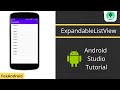 How to Create ExpandableListView in Android studio | Expandable ListView in Android - Tutorial
