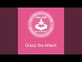 Grasp the Attack
