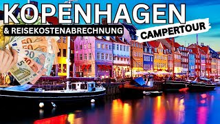 Kopenhagen und DIE Kostenabrechnung für unsere 35 Tage Campertour 🇧🇻🇸🇪🇩🇰 Norwegen, Schweden Dänemark