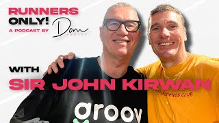 Sir John Kirwin talks about hitting the trees! Training secrets  | Runners Only! with Dom Harvey