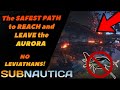 How to SAFELY Get to the AURORA in Subnautica